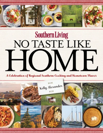 05 Southern Living No Taste Like Home 2013