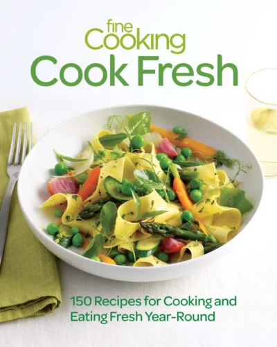 06 Fine Cooking Cook Fresh 2013