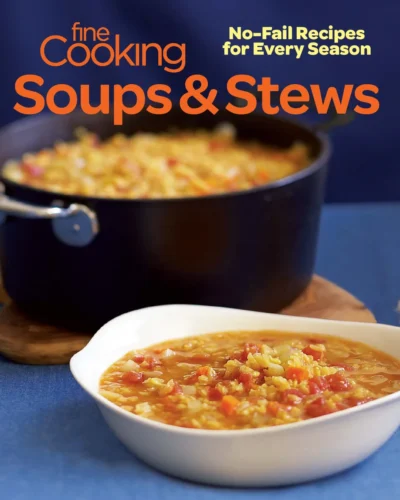 07 Fine Cooking Soups Stews 2013