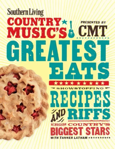 46 Southern Living Country Music S Greatest Eats 2014