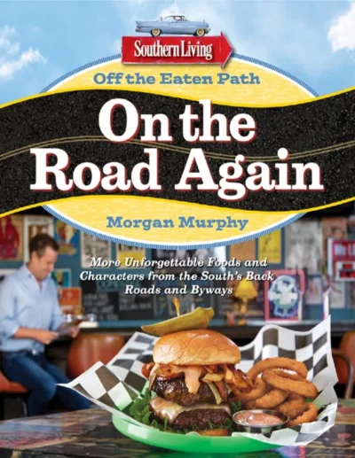 51 Southern Living Off The Eaten Path On The Road Again 2015