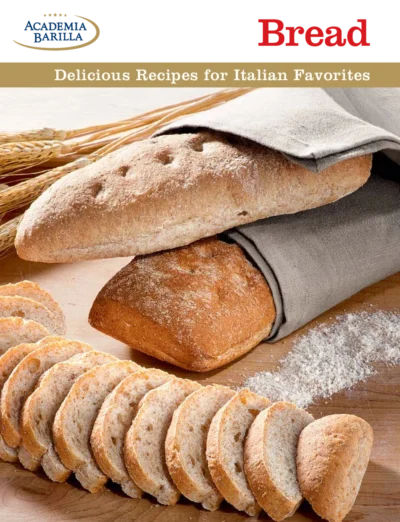 Academia Barilla Bread Delicious Recipes For Italian Favorites 2013