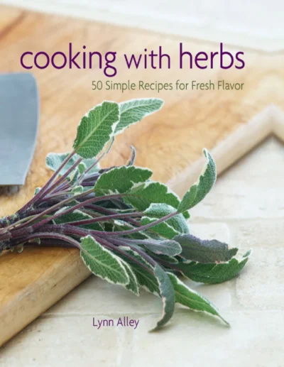 Alley L Cooking With Herbs 2013