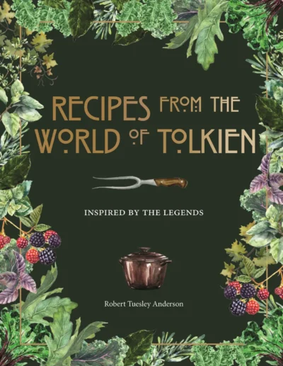 Anderson R T Recipes From The World Of Tolkien 2020