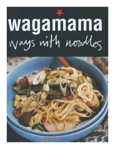 Arnold H Wagamama Ways With Noodles 2022