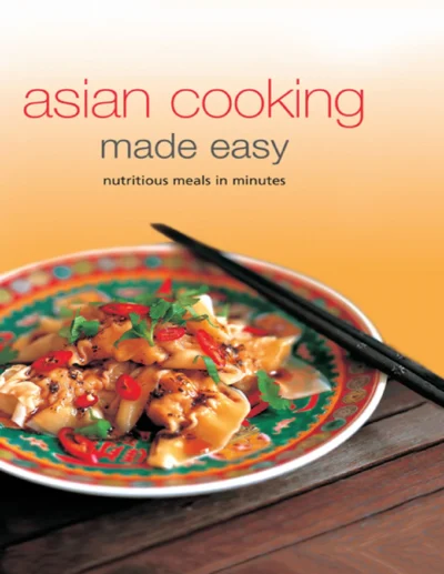 Asian Cooking Made Easy 2008