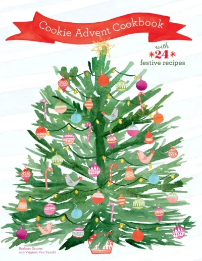 Barbara Grunes And Virginia Van Vynckt Cookie Advent Cookbook With 24 Festive Recipes 2016