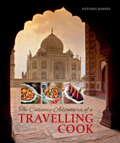 Barnes N The Culinary Adventures Of A Travelling Cook 2014