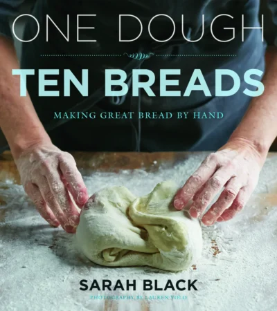 Black S One Dough Ten Breads Making Great Bread By Hand 2016