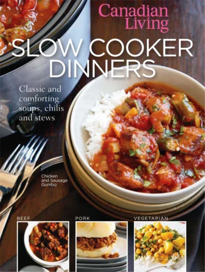 Canadian Living Slow Cooker Dinners 2011
