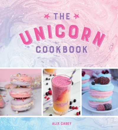 Carey A The Unicorn Cookbook 2017