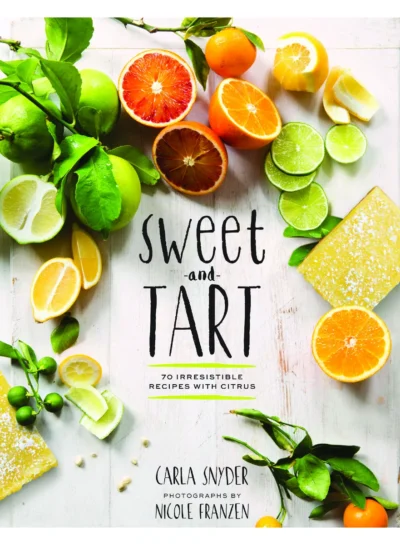 Carla Snyder Nicole Franzen Sweet And Tart 2015