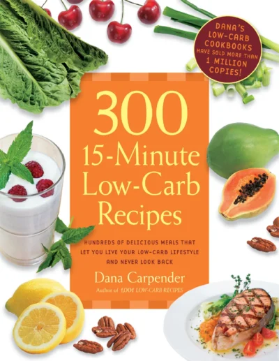 Carpender D 300 15 Minute Low Carb Recipes 2011