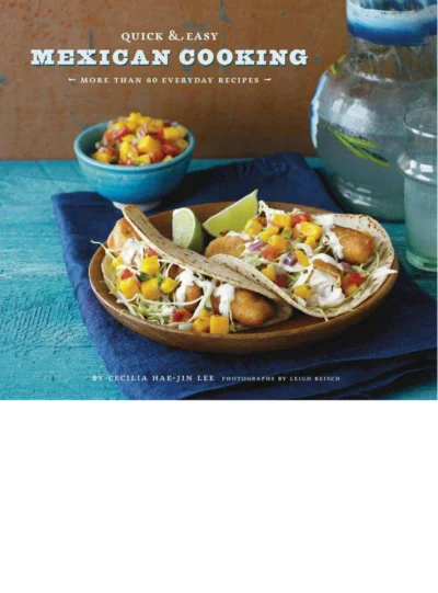 Cecilia Hae Jin Lee Quick Easy Mexican Cooking 2011