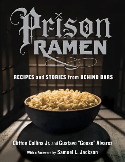Clifton C Alvarez G Prison Ramen 2015