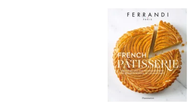 Cole Ferrandi French P Tisserie Master Recipes And Techniques From The Ferrandi School Of Culinary Arts Langue Anglaise Gastronomy 2017