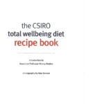 Csiro Total Wellbeing Diet Recipe Book 2010