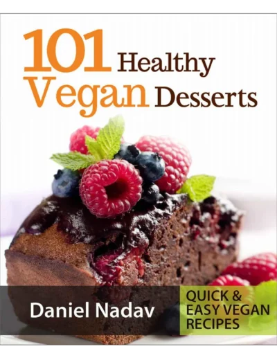 Daniel Nadav 101 Healthy Vegan Desserts 2014