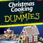 Dede Wilson Christmas Cooking For Dummies 2001