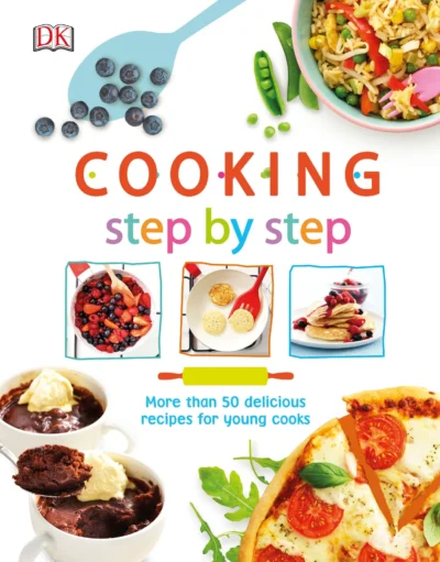Dk Publishing Cooking Step By Step 2018