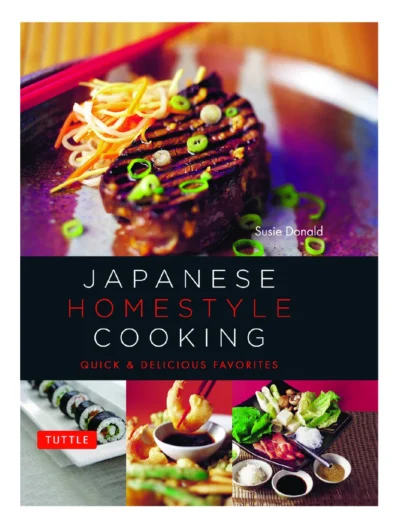 Donald S Japanese Homestyle Cooking Quick And Delicious Favorites Learn To Cook Series 2015