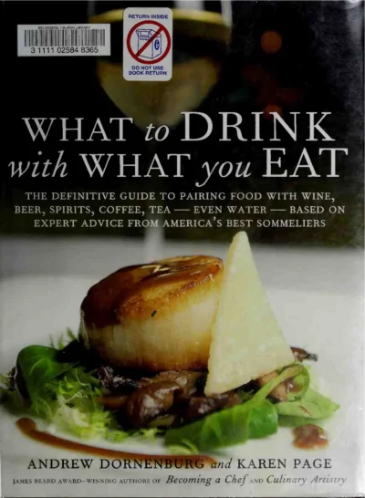 Dornenburg A Page K What To Drink With What You Eat 2006