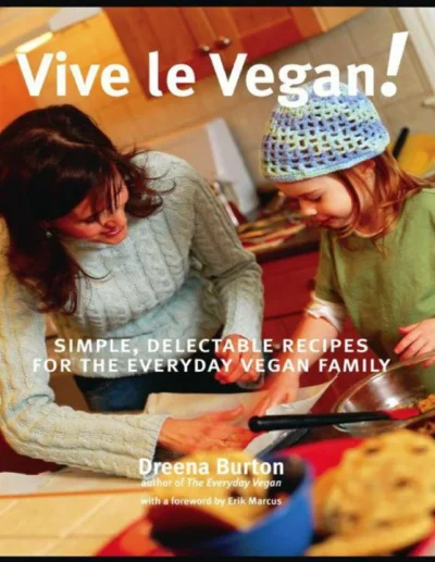 Dreena Burton Vive Le Vegan 2008