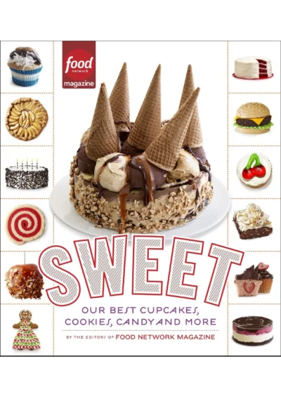 Editors Of Food Network Magazine Sweet 2014