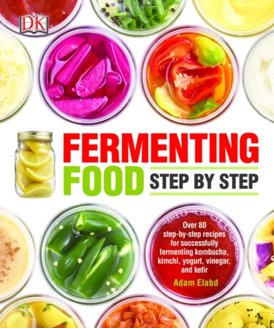 Elabd A Fermenting Foods Step By Step 2015