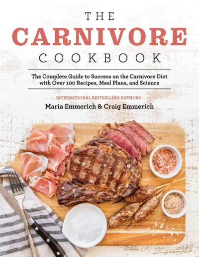 Emmerich M The Carnivore Cookbook 2020