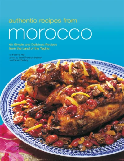 Fatema Hal Jean Francois Hamon Bruno Barbey Authentic Recipes From Morocco 2007