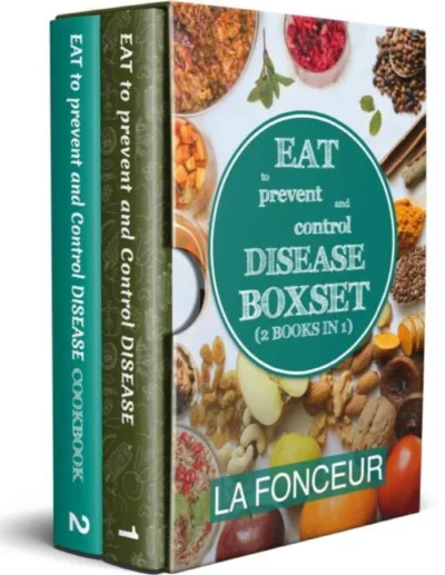 Fonceur L Eat To Prevent And Control Disease Boxset 2 Books In 1 2022