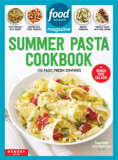 Food Network Summer Pasta Cookbook 2023