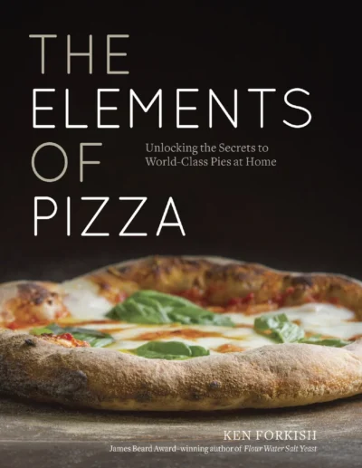 Forkish K The Elements Of Pizza 2016