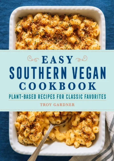Gardner T Easy Southern Vegan Cookbook 2022