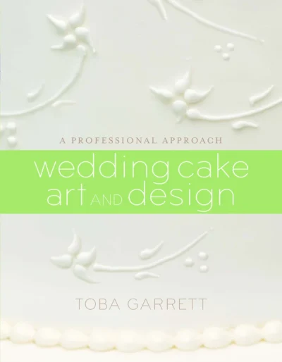 Garrett T M Wedding Cake Art And Design A Professional Approach 2010