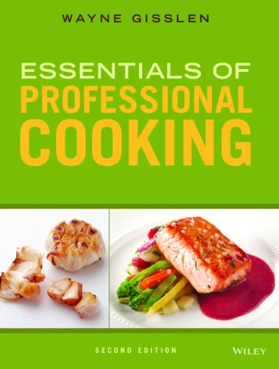Gisslen W Essentials Of Professional Cooking 2nd Edition 2015