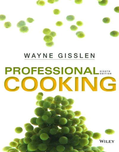 Gisslen W Professional Cooking 8th Ed 2015