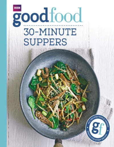 Good Food 30 Minute Suppers 2014