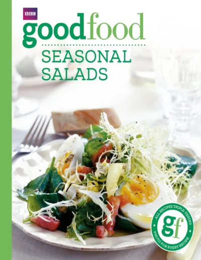 Good Food Seasonal Salads 2007