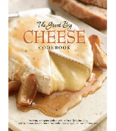 Great Big Cheese Cookbook 2010