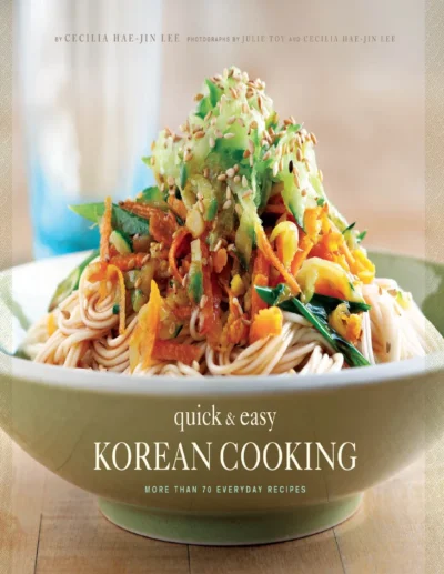 Hae Jin Lee Cecilia Quick Easy Korean Cooking 2009