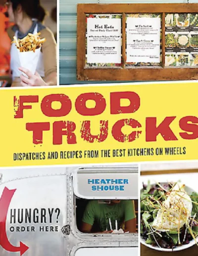 Heather Shouse Food Trucks 2011