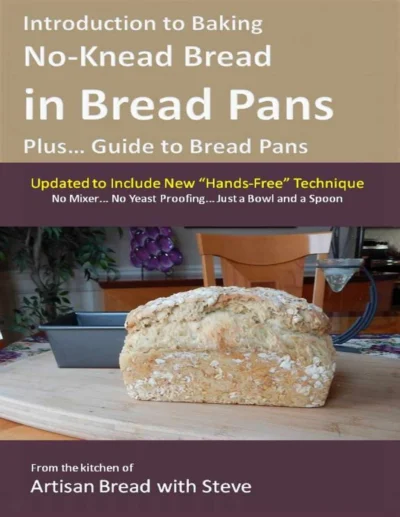 Introduction To Baking No Knead Bread In Bread Pans Steve Gamelin