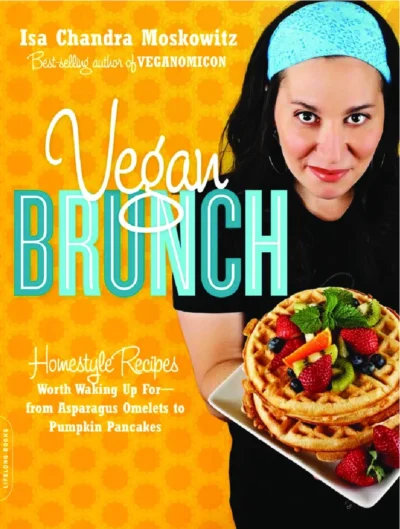 Isa Chandra Moskowitz Vegan Brunch 2009