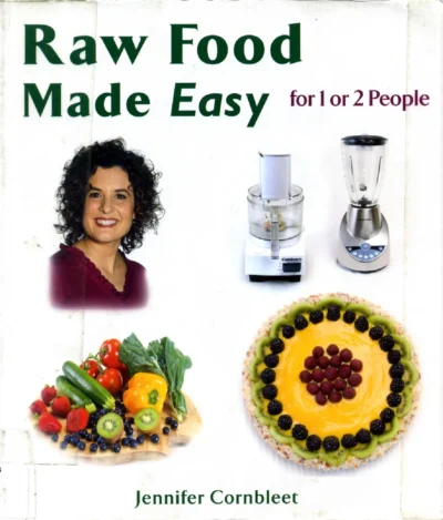 Jennifer Cornbleet Raw Food Made Easy 2005