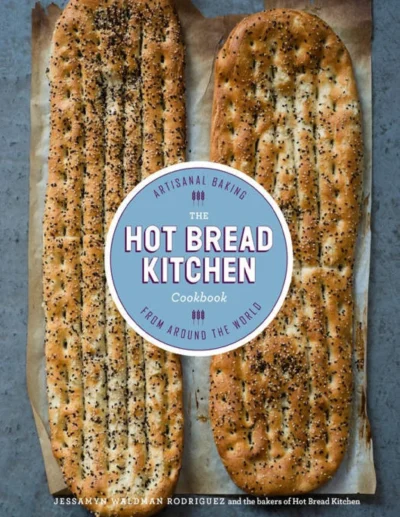 Jessamyn Waldman Rodriguez The Hot Bread Kitchen Cookbook 2015