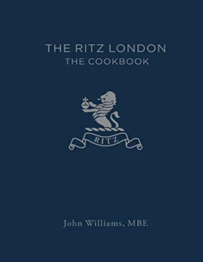 John Williams The Ritz London The Cookbook 2018