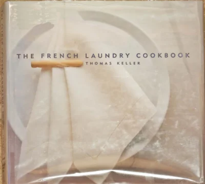 Keller T French Laundry Cookbook 1999
