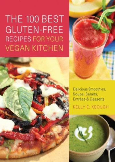 Keough K The 100 Best Gluten Free Recipes 2011